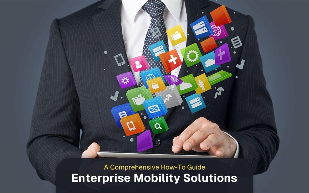 Enterprise Mobility Solutions (How-To Guide)