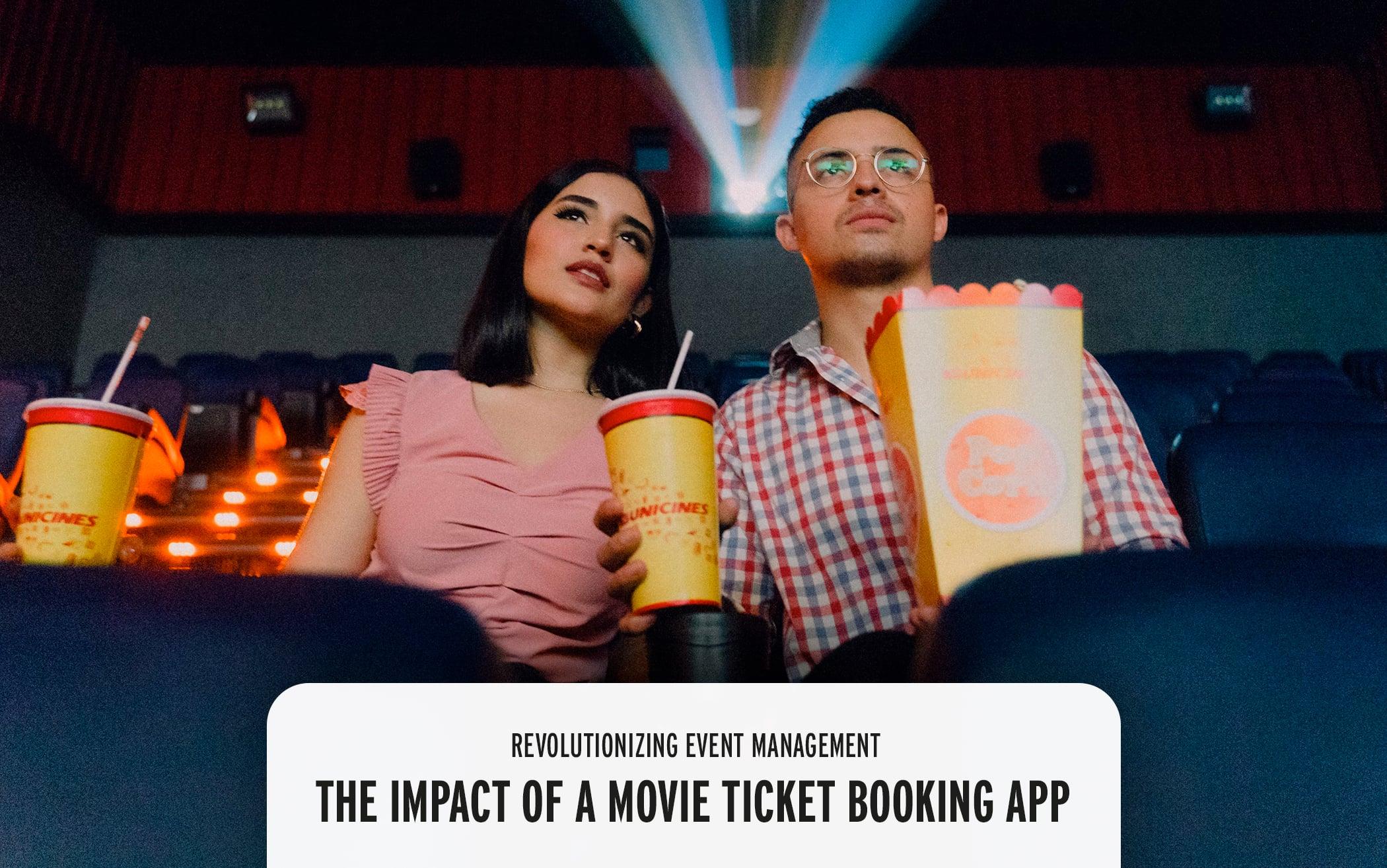 Selling Tickets Online Redefined: How a Movie Ticket Booking App Revolutionizes Event Management