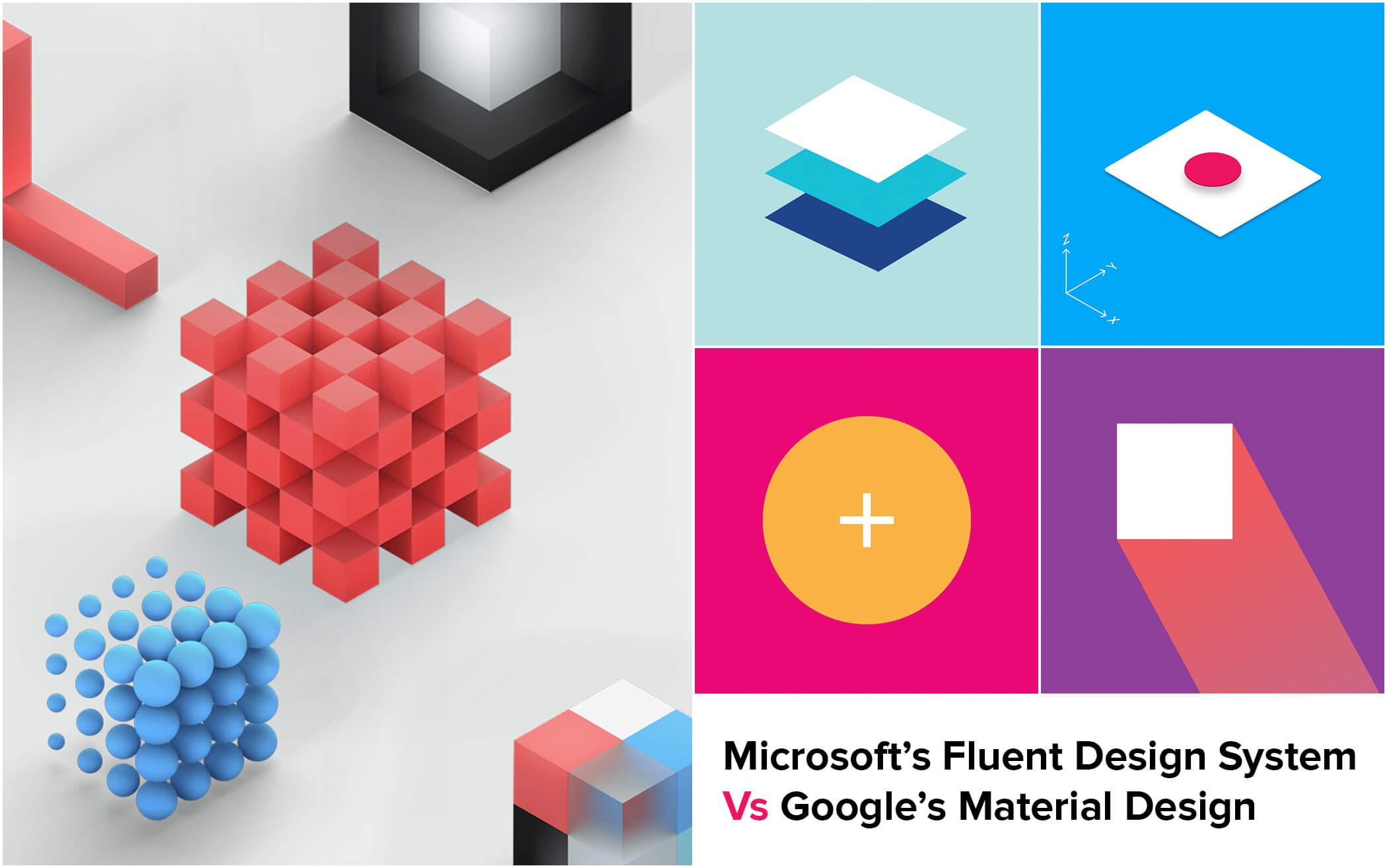 Microsoft’s Fluent Design System Vs Google’s Material Design