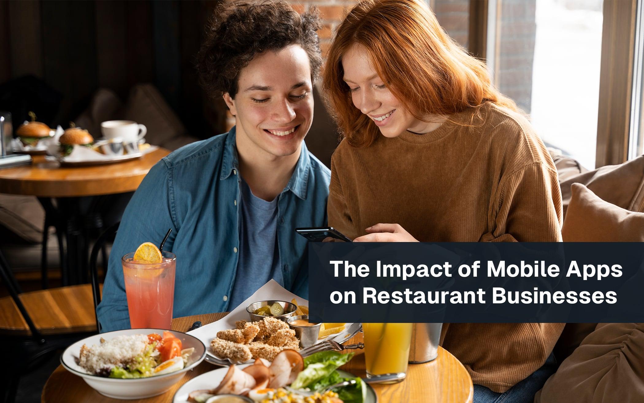 Benefits of Mobile Apps for Restaurant Owners and Diners