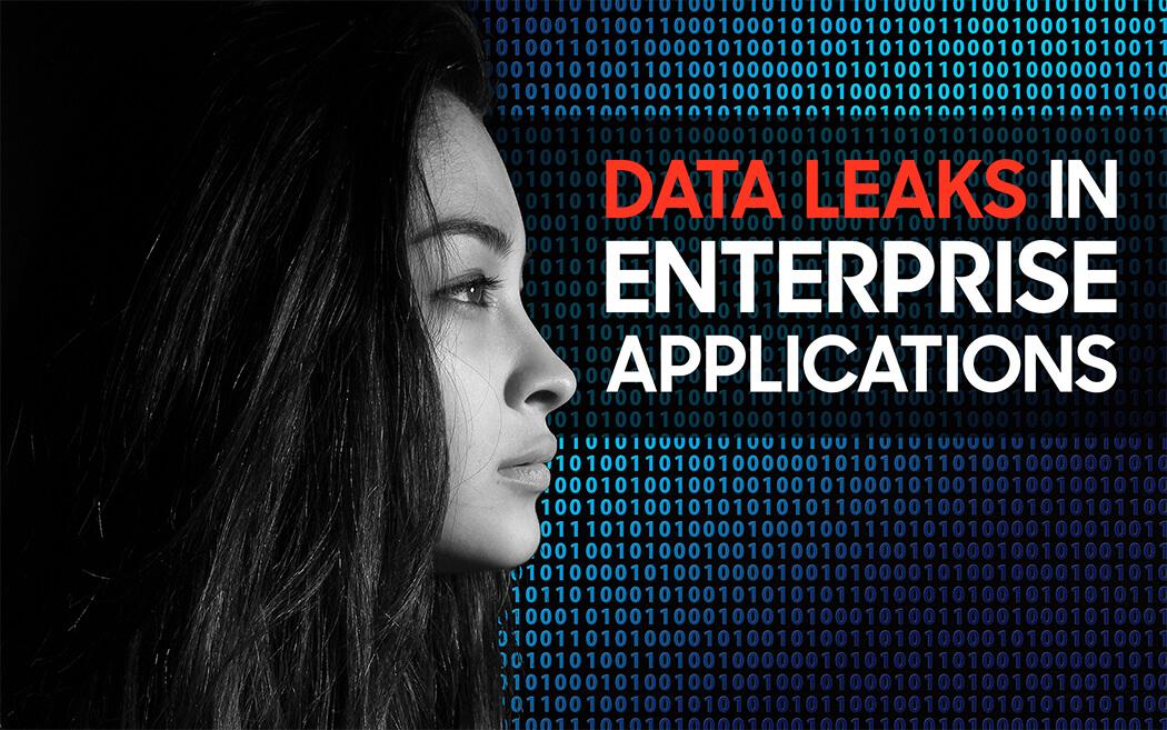 Data Leaks in Enterprise Applications