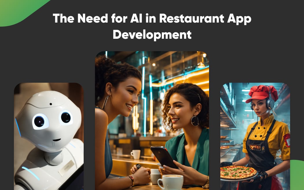 The Need for AI in Restaurant App Development