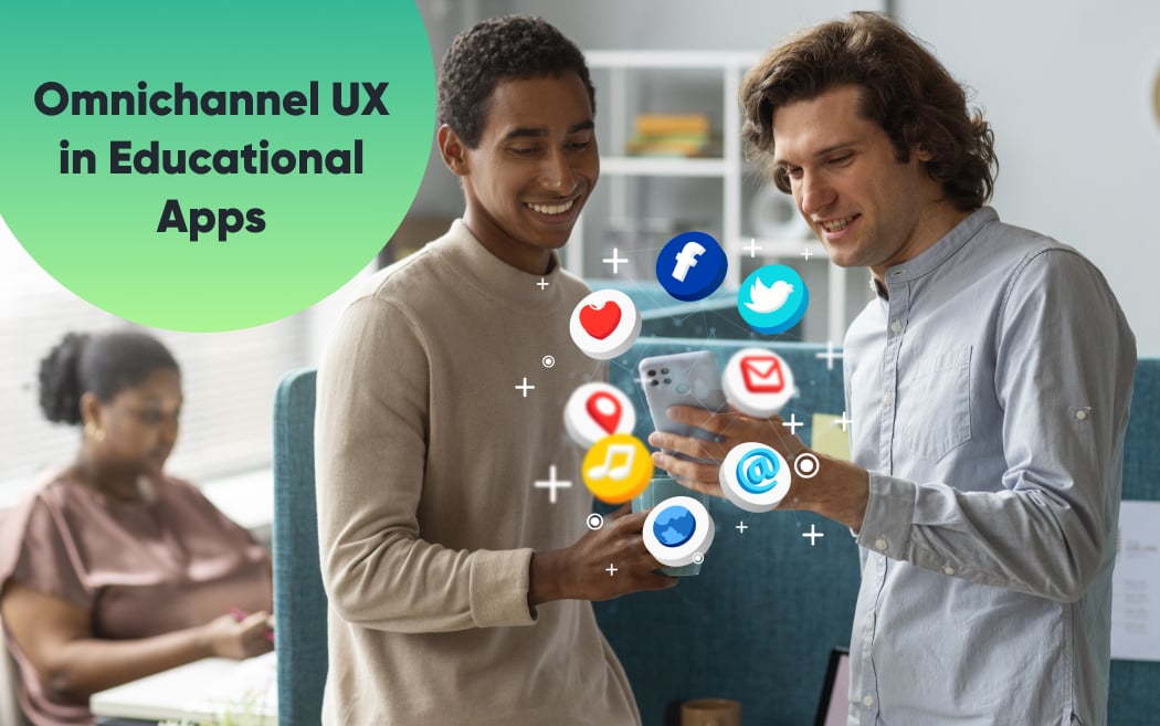 What is Omnichannel UX in Educational Apps