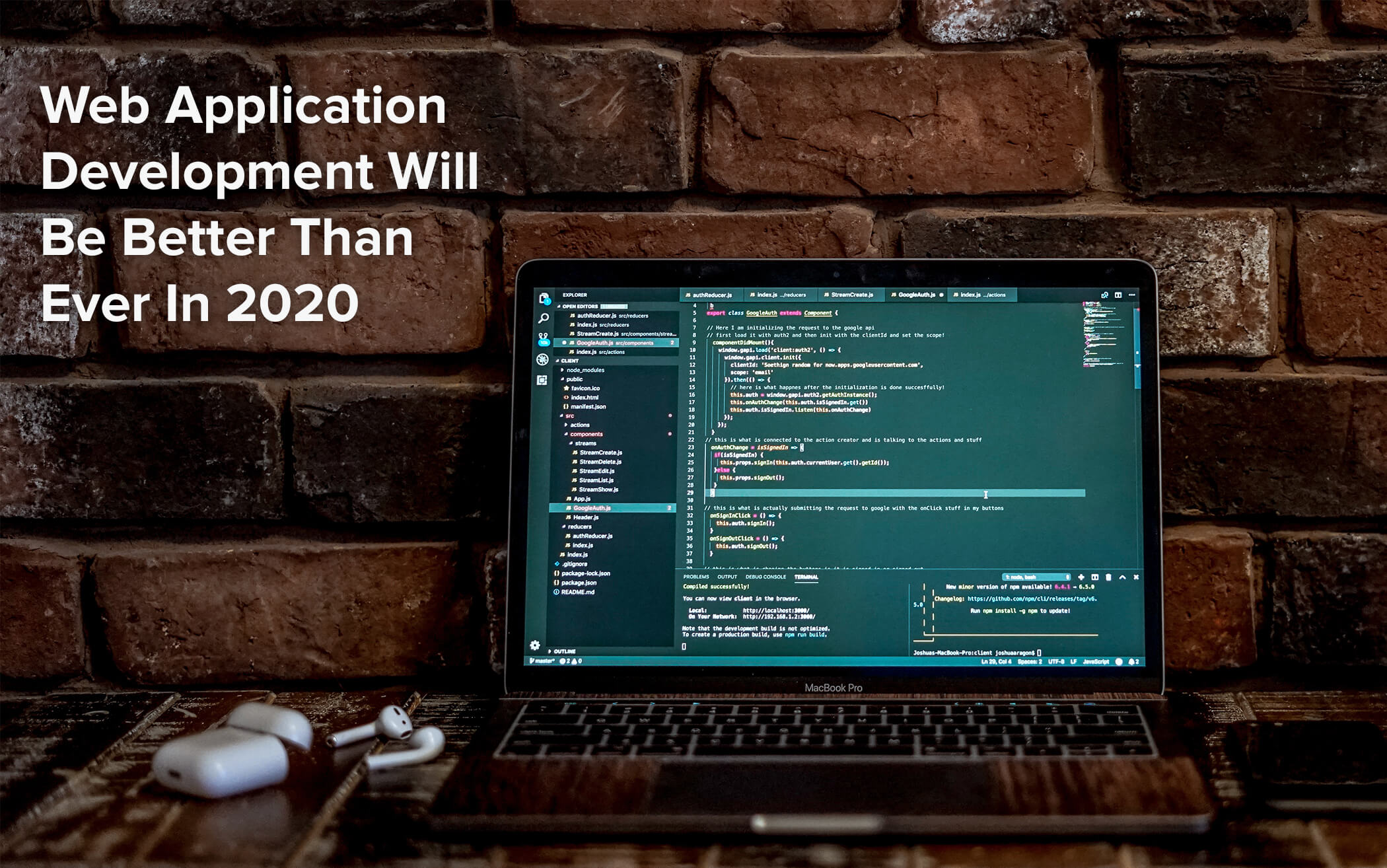 Web Application Development Will Be Better Than Ever In 2020