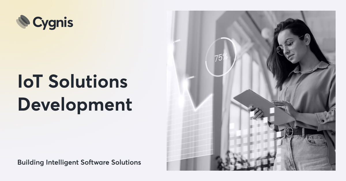 IoT App Development Company: Custom IoT Solutions | Cygnis