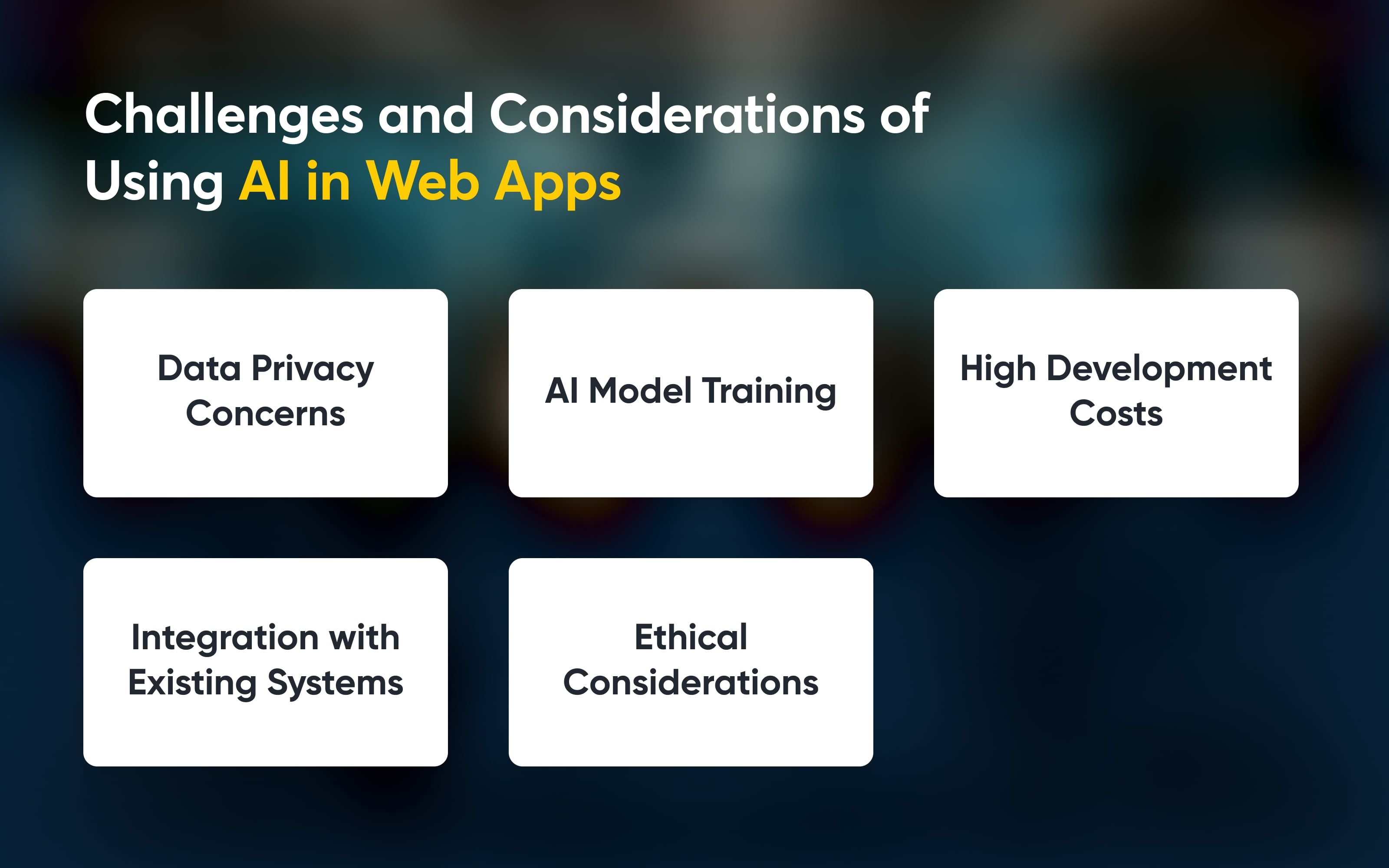 Challenges and Considerations of Using AI in Web Apps